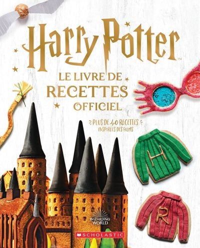 Harry Potter : livre de recettes officiel