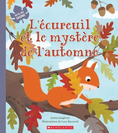 ECUREUIL ET LE MYSTERE DE L'AUTOMNE