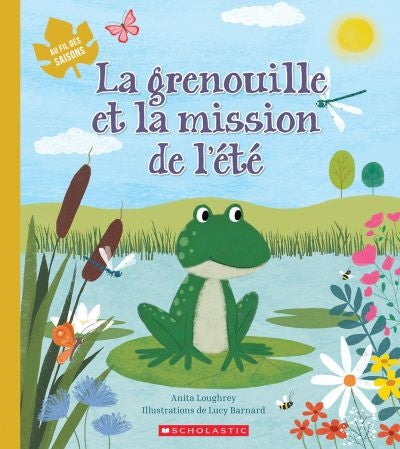 GRENOUILLE ET LA MISSION DE L'ETE