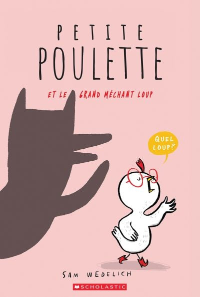 PETITE POULETTE ET LE GRAND MECHANT LOUP