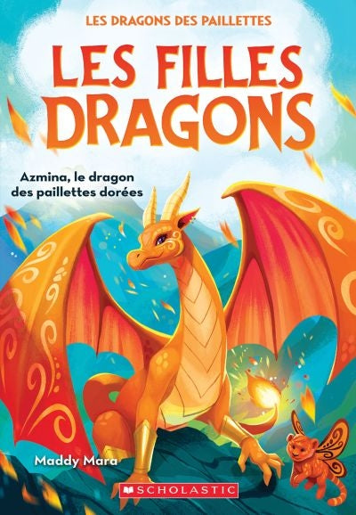 FILLES DRAGONS T1 AZMINA KE DRAGON DES PAILLETTES DOREES