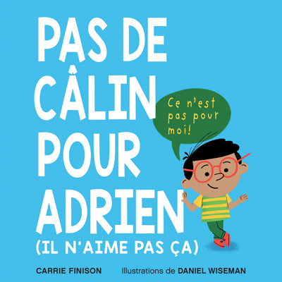 PAS DE CALIN POUR ADRIEN