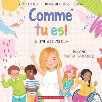 COMME TU ES - UN LIVRE SUR L'INCLUSION