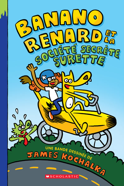 BANANO RENARD ET LA SOCIETE SECRETE SURETTE