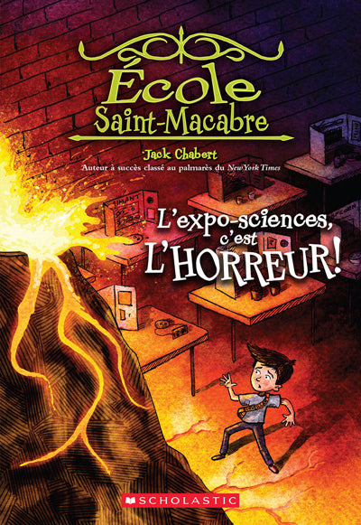 ECOLE SAINT-MACABRE T4 L'EXPO-SCIENCE C'EST L'HORREUR