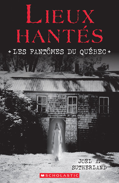 FANTÔMES DU QUÉBEC