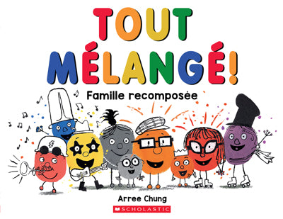 TOUT MELANGE ! FAMILLE RECOMPOSEE