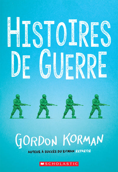 HISTOIRE DE GUERRE