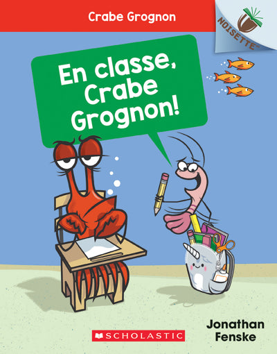 EN CLASSE CRABE GROGNON