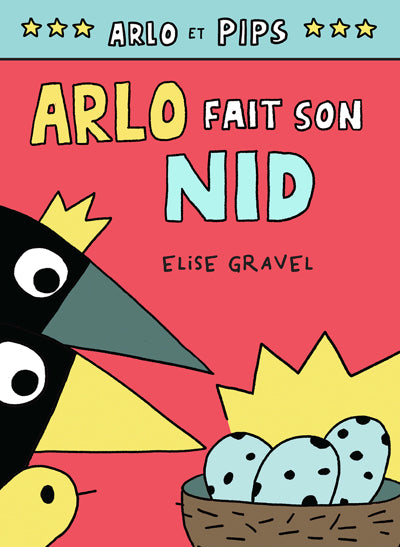 ARLO ET PIPS 3 ARLO FAIT SON NID