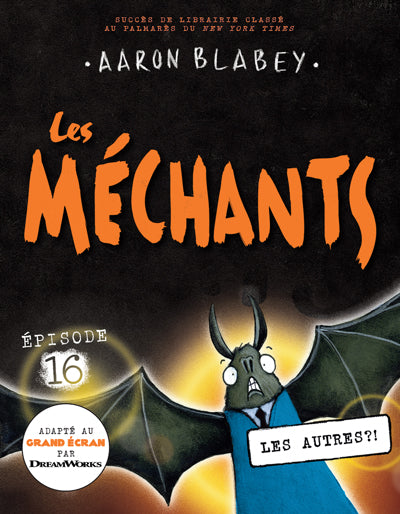 MECHANTS 16 LES AUTRES !?