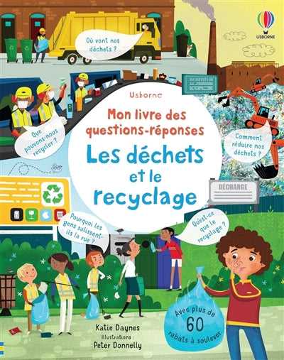 DECHETS ET LE RECYCLAGE - MON LIVRE DES QUESTIONS-REPONSES