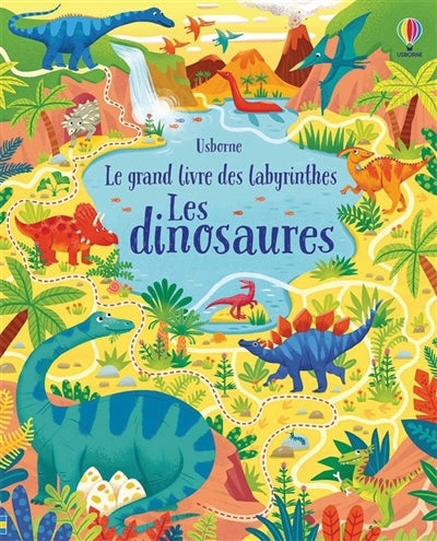 DINOSAURES - LE GRAND LIVRE DES LABYRINTHES