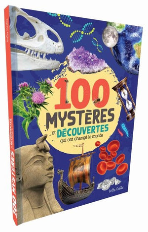 100 MYSTERES ET DECOUVERTES QUI ONT CHANGE LE MONDE
