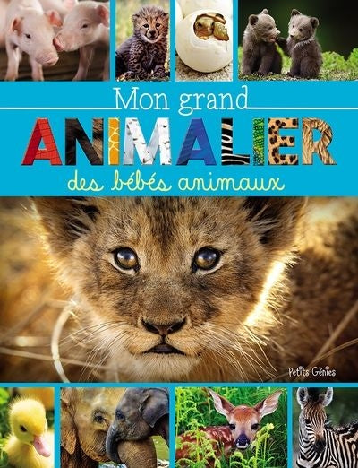 MON GRAND ANIMALIER DES BEBES ANIMAUX