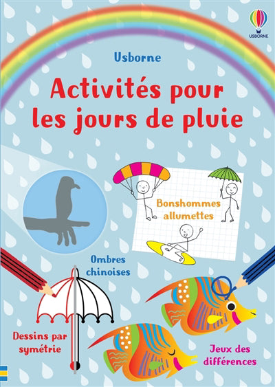 ACTIVITES POUR LES JOURS DE PLUIE