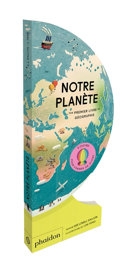 NOTRE PLANETE : TON PREMIER LIVRE DE GEOGRAPHIE