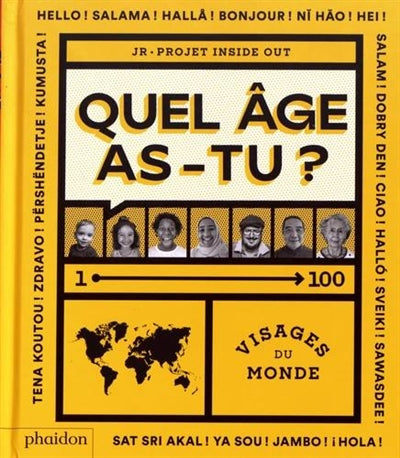 QUEL AGE AS-TU : VISAGES DU MONDE