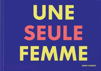 UNE SEULE FEMME