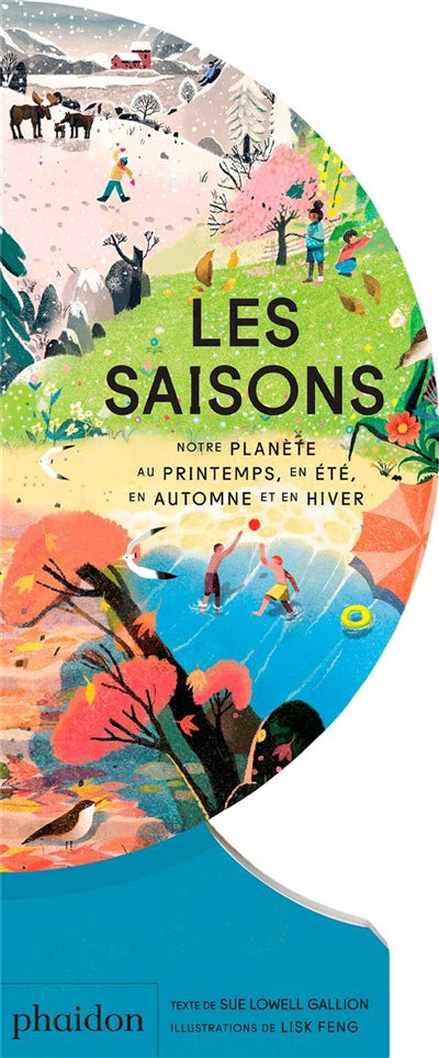 SAISONS : NOTRE PLANETE AU PRINTEMPS, EN ETE, EN AUTOMNE ET