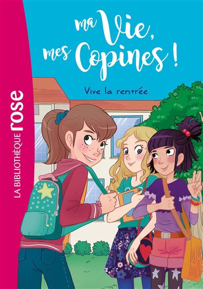 MA VIE MES COPINES T01