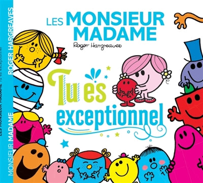 MONSIEUR MADAME-TU ES EXCEPTIONNEL