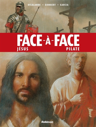 Face-a-face. Jésus-Pilate