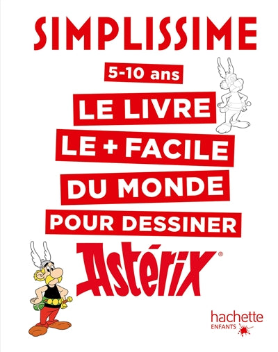 SIMPLISSIME -DESSINER ASTERIX (5-10 ANS)