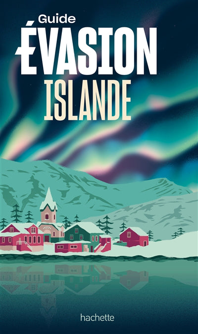 ISLANDE -GUIDE EVASION