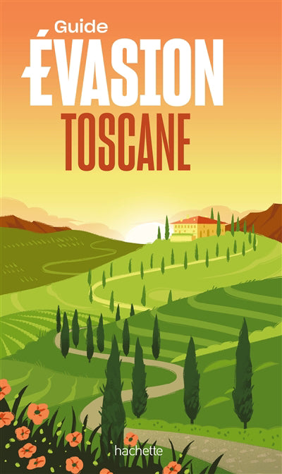 TOSCANE -GUIDE EVASION