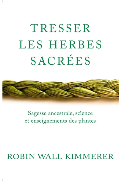 TRESSER LES HERBES SACREES