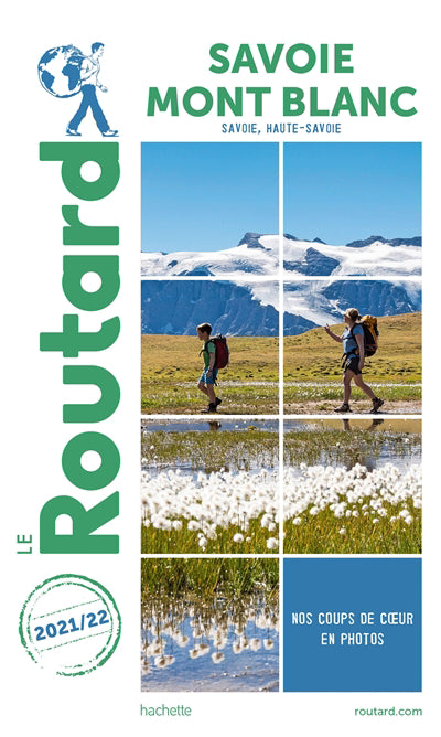 Savoie mont blanc -le routard 2021/22