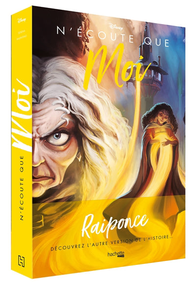 Villains Disney - Écoute que moi : L'histoire de mère Gothel