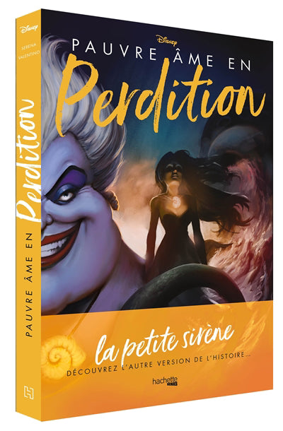 VILLAINS DISNEY - PAUVRE AME EN PERDITION