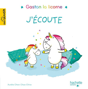 J'ECOUTE -GASTON LA LICORNE