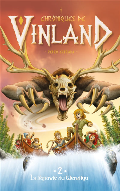 Chroniques de vinland T02 La legende du Wendigo