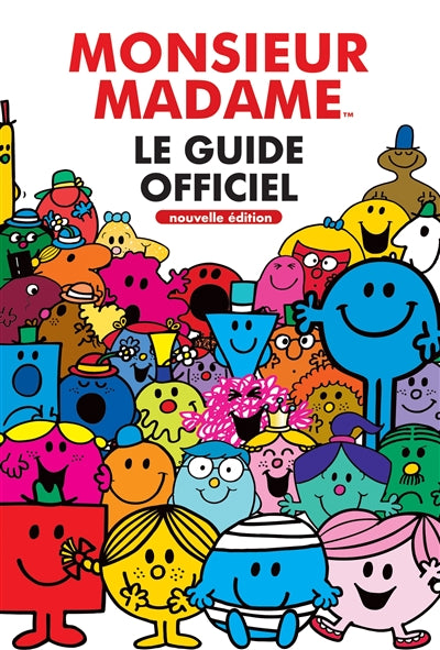 MONSIEUR MADAME -LE GUIDE OFFICIEL -NE