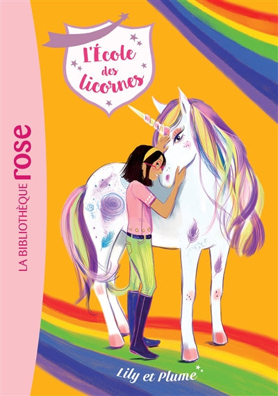 ECOLE DES LICORNES T13 -LILY ET PLUME