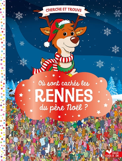 OU SONT CACHES LES RENNES DU PERE NOEL?