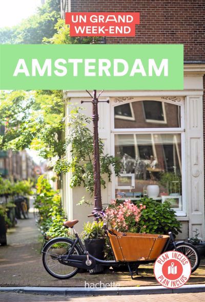 AMSTERDAM -UN GRAND WEEK-END