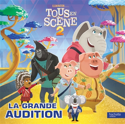 TOUS EN SCENE 2 -LA GRANDE AUDITION