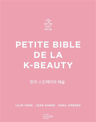 PETITE BIBLE DE LA K-BEAUTY