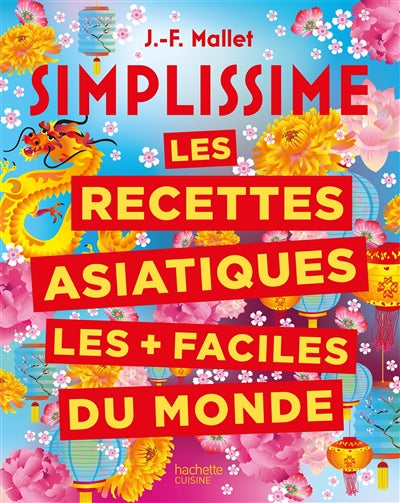 SIMPLISSIME LES RECETTES ASIATIQUES...