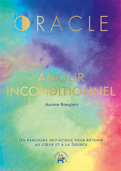 ORACLE -AMOUR INCONDITIONNEL