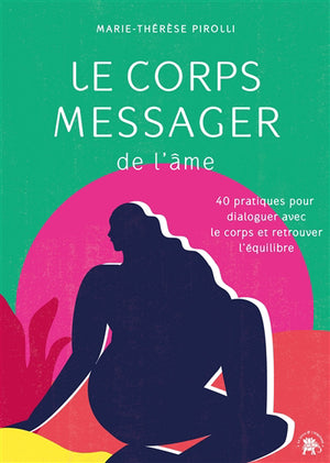 CORPS MESSAGER DE L'AME