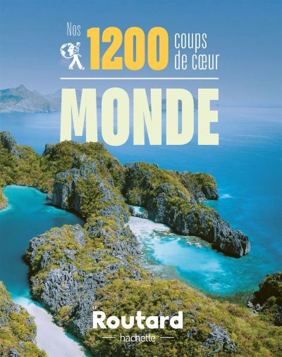 NOS 1200 COUPS DE COEUR DANS LE MONDE