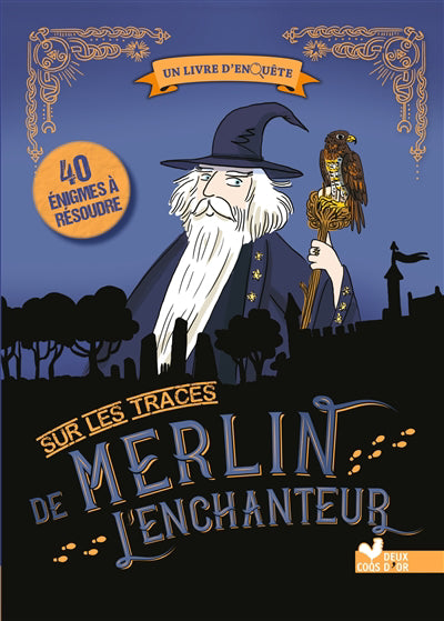 SUR LES TRACES DE MERLIN L'ENCHANTEUR