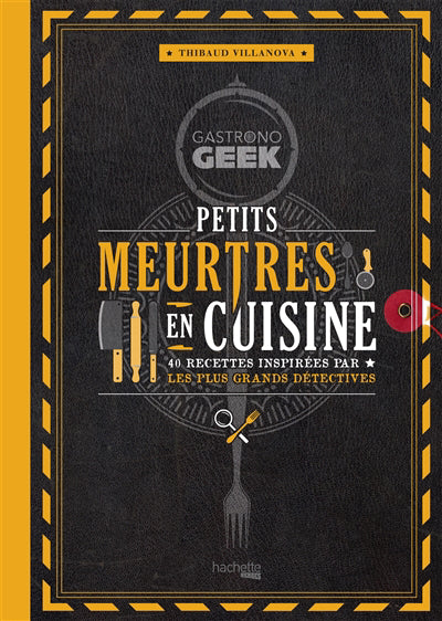 PETITS MEURTRES EN CUISINE -GASTRONOGEEK