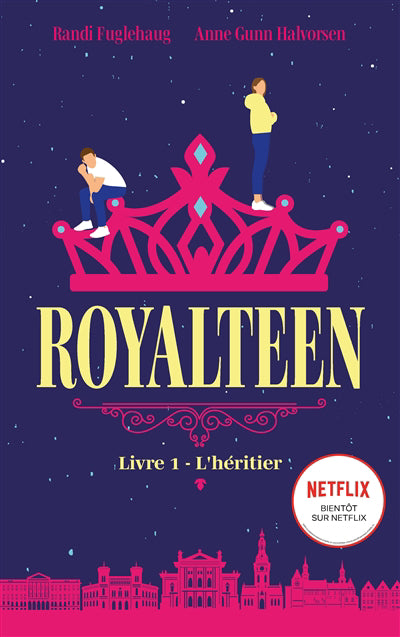 ROYALTEEN T01 -L'HERITIER