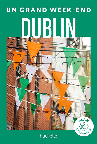 DUBLIN -UN GRAND WEEK-END